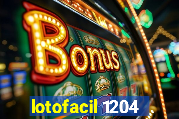 lotofacil 1204